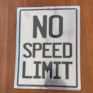 No Speed Limit Metal Sign - Silver & Black
